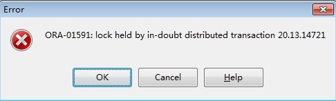 【故障处理】分布式事务ORA-01591错误解决